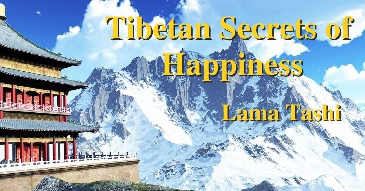 Tibetan Secrets of Happiness